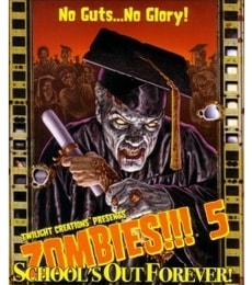 Zombies!!! 5: School's Out Forever! - Produkt Zombies!!! 5: School's Out Forever!