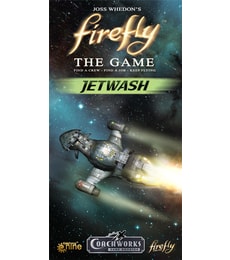 Firefly: The Game - Jetwash - Produkt Firefly: The Game - Jetwash