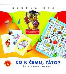 Co k čemu, táto? - naučná hra - Produkt Co k čemu, táto? - naučná hra